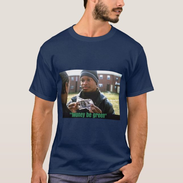 Tråden Pengar är gröna T Shirt (Framsida)