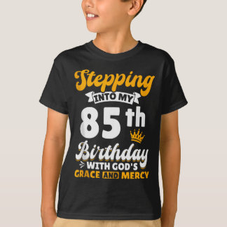 Träder In I Min 85-årsdag Med Guds Nåde Och T Shirt