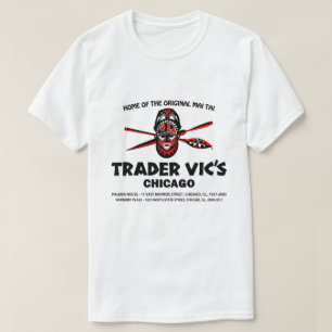 Trader Vic's Restaurant, Chicago, Illinois T Shirt
