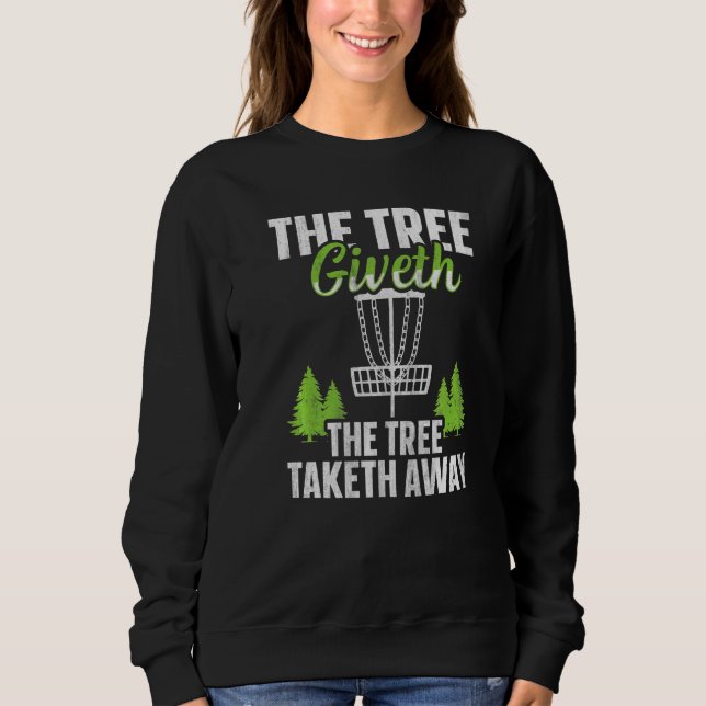 Trädet Ger Trädet Tar Bort  Discgolf T Shirt (Framsida)