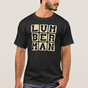 Trädfällare, timmerhuggare tee shirt