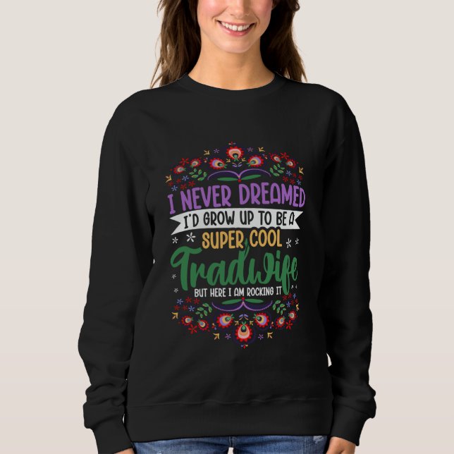 Tradfru Proud Trad Wives T Shirt (Framsida)