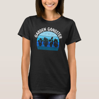 Trädgård Gangster Växt Folk Trädgårdsskötsel Trädg T Shirt