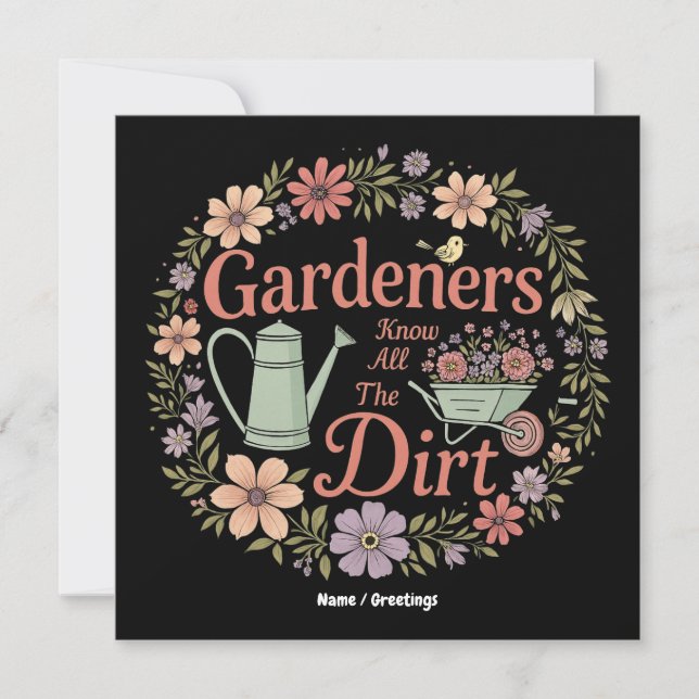 Trädgårdar känner till all Dirt Funny Sarcastic Qu Inbjudningar (Framsida)