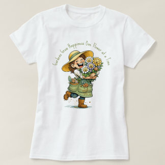 Trädgårdar Skapar Lycka T Shirt