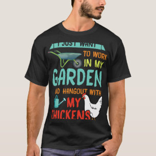 Trädgårdsarbete Arbeta I Trädgården Umgås Med Hön T Shirt