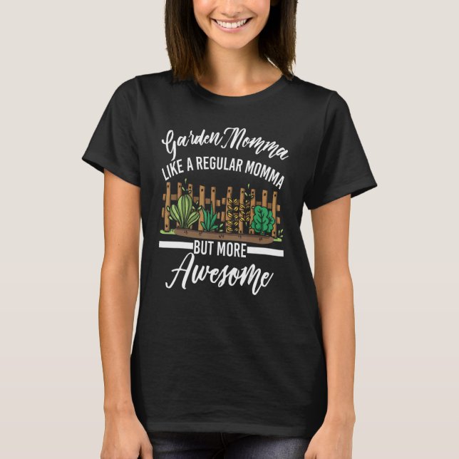 Trädgårdsmamma kläder Söt mammadesign T Shirt (Framsida)