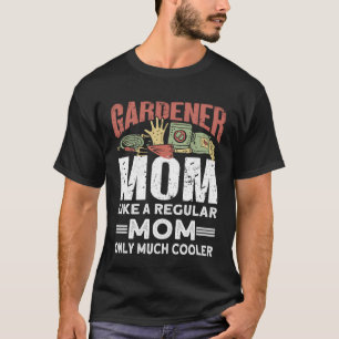 Trädgårdsmamma som en vanlig mamma men mycket cool t shirt