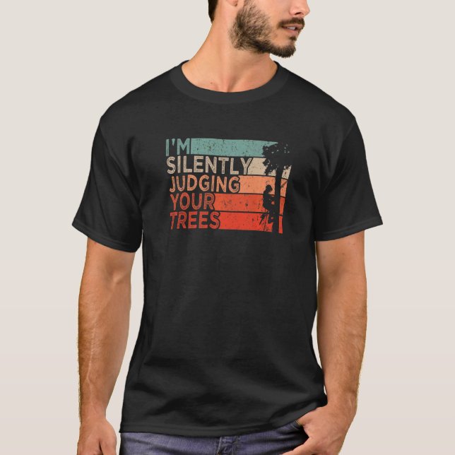 Trädgårdsmästare Fällare Outfit Jag Dömer Din T Ty Shirt (Framsida)
