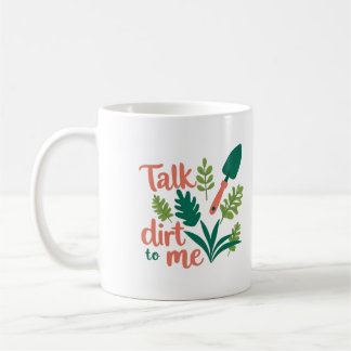 Trädgårdsmugg - rolig Tror du jag bryr mig om smut Kaffemugg