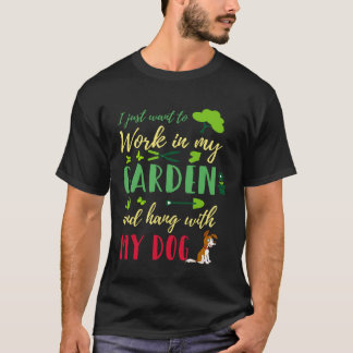 Trädgårdsskötsel 4\Baktryck Jag vill bara jobba i T Shirt