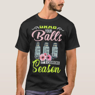 Trädgårdsskötsel 4\Grabba Dina Bollar Det Är Konse T Shirt