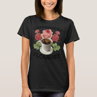 Trädgårdsskötsel 4\Kaffesugna blomsterhandlare Bot T Shirt