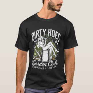 Trädgårdsskötsel 4\Roliga Smutsiga Ligg Trädgårdsk T Shirt
