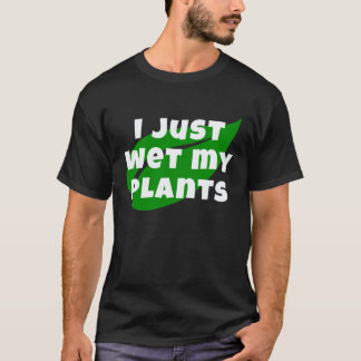 Trädgårdsskötsel 4\Trädgårdsskötsel Jag Nyss Vattn T Shirt