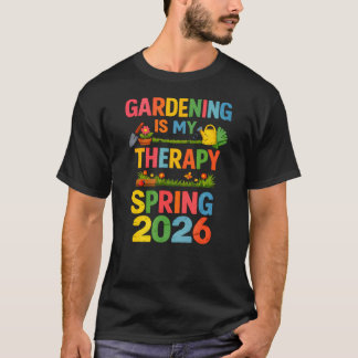 Trädgårdsskötsel Är Min Terapi Vår 2026 Team Vinta T Shirt