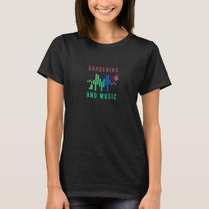 Trädgårdsskötsel Och Musik Noter Musiker Hobby Trä T Shirt