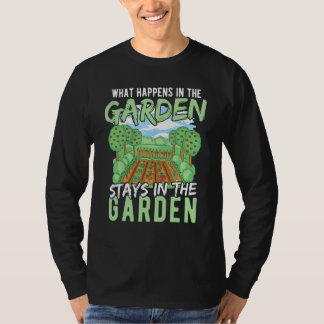 Trädgårdsskötsel Vad som händer i trädgården stann T Shirt