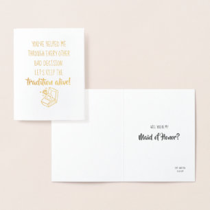 Tradition Alive Funny Bridesmaid eller Maid of hon Folierat Kort