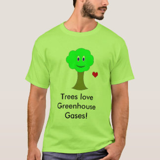 Trädkärlekväxthuset gasar! (Det är riktigt.), T-shirt