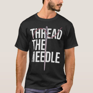 Trådning av nål - Tråd genom nålen - Syverktyg T Shirt