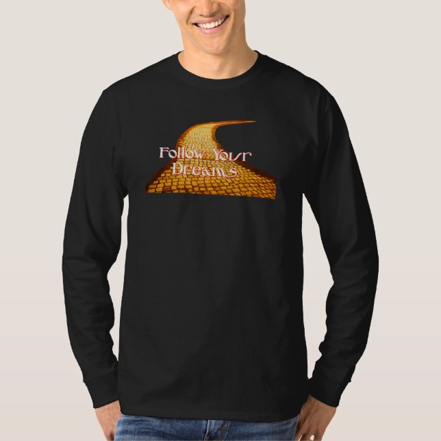Trädskjortguiden för Oz följer dina drömmar T Shirt (Framsida)