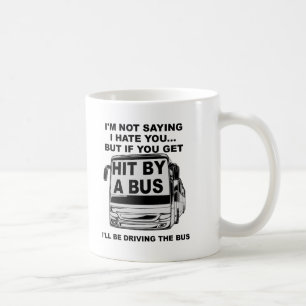 Träffad av en buss Rolig mugg