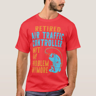 Trafikkontrollanten Luft, Älskare Retir T Shirt