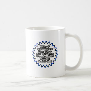 Trafikstyrenhet i luft för att jag sa det. kaffemugg