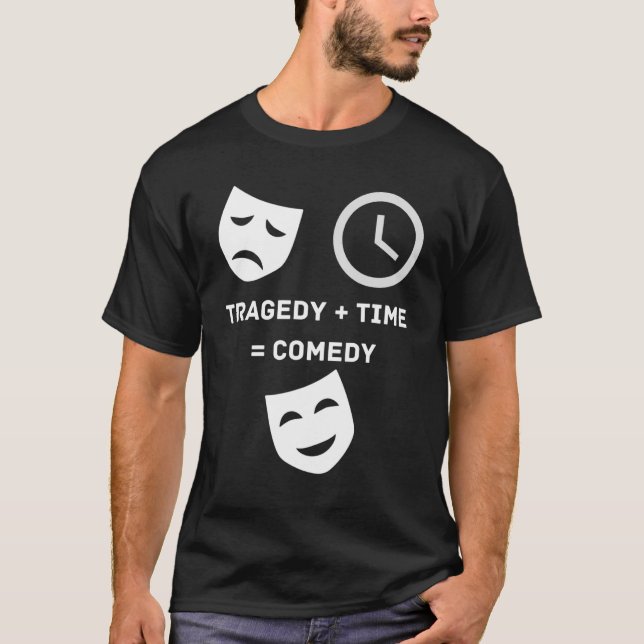 Tragedy + Time Comedy Funny Theater Drama Nerd Mas T Shirt (Framsida)