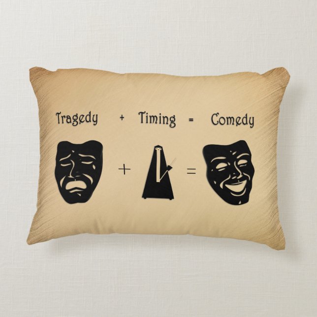 Tragedy + Timing Equals Comedy Theater Prydnadskudde (Baksidan)