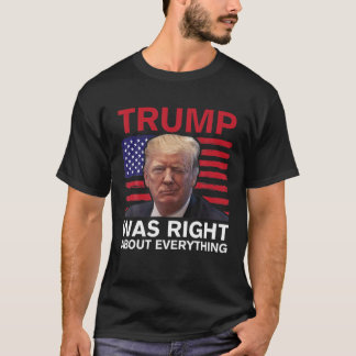 Tragg var Höger om allt amerikanskt Flagga T Shirt