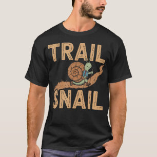 Trail Snail - Rolig vandring klätterpunsch T Shirt
