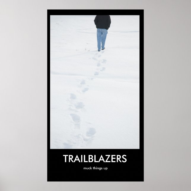 TRAILBLAZERS styck sak uppåt DemoyrkesPoster Poster (Framsidan)