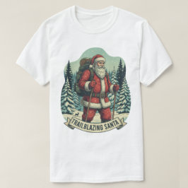 Trailblazing Santa Hiking Äventyr Design T Shirt