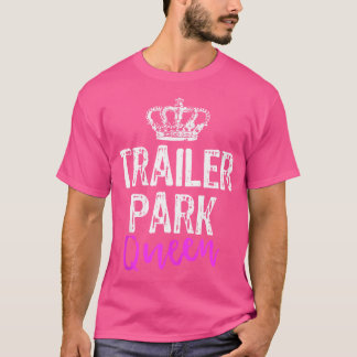 Trailer Park drottning Funny Rednacke Camping Gift T Shirt