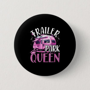 Trailer Park Drottning Rolig Camping Rosa Trailer  Knapp