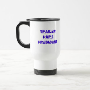 Trailer Park President Resemugg