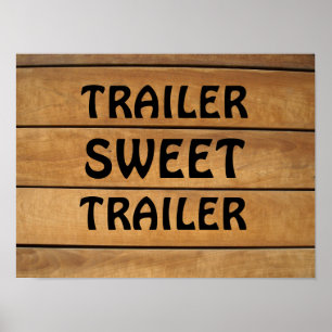 TRAILER SWEET TRAILER RUSTIC WOOD SIGN POSTER