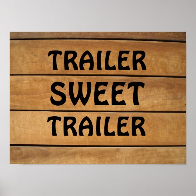 TRAILER SWEET TRAILER RUSTIC WOOD SIGN POSTER (Framsidan)