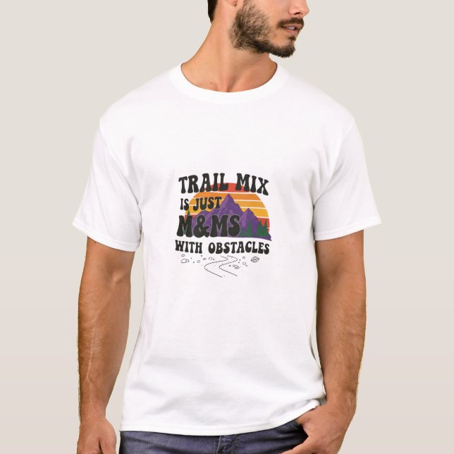 Trailmix är bara M&M'S med hinder T Shirt (Framsida)