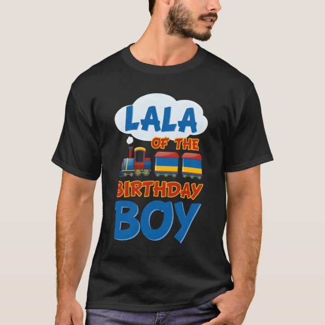 Train Bday Railroad Lala Of The Theme Py T Shirt (Framsida)