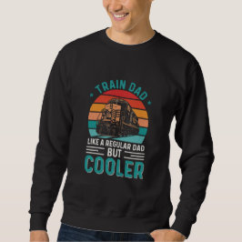 TRAIN DAD LIKE A REGULAR DAD BUT COOLER LÅNG ÄRMAD TRÖJA