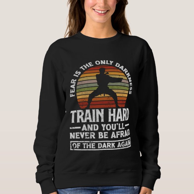 Train Hard Don't Be Afraid Aikido Karate Jiu Jitsu T Shirt (Framsida)