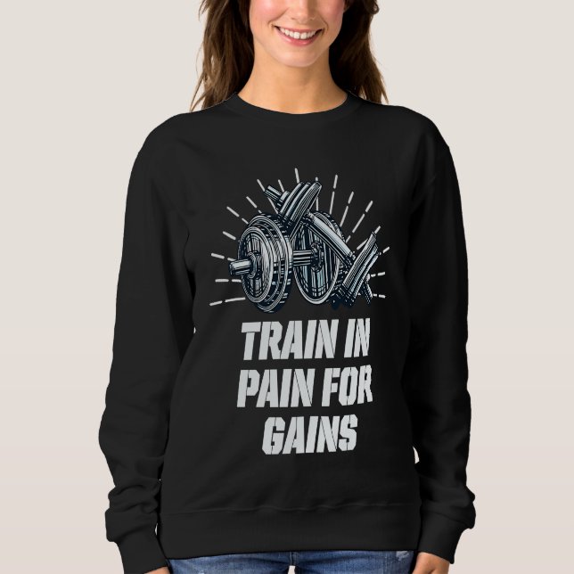Train in Pain for Gains Workout Motivational Quote T Shirt (Framsida)