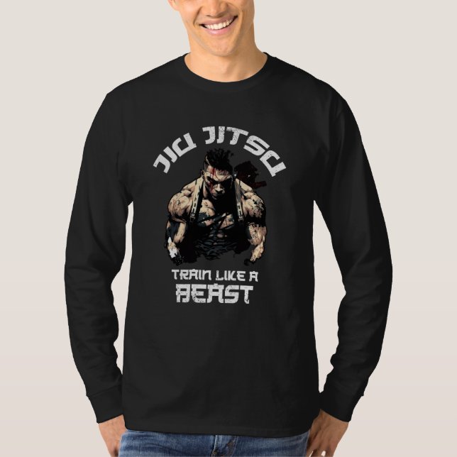 Train like a Beast Jiu Jitsu BJJ Grappling MMA T Shirt (Framsida)