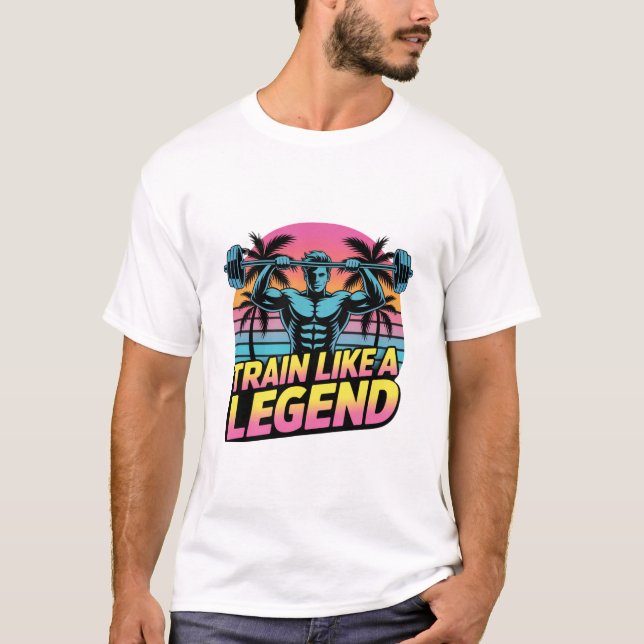 Train Like a Legend – Urban Street Gymwear Tee  (Framsida)