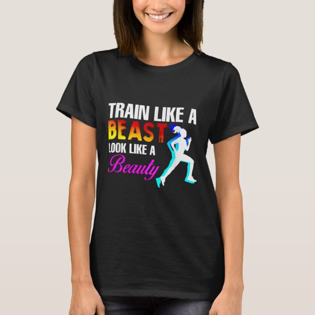 Train Like A Look Like A Beauty Fitness  T Shirt (Framsida)