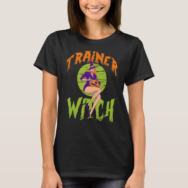 Trainer Witch Trainer Halloween T Shirt (Framsida)