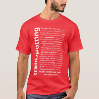 Trainspottingrainspotting Citat T Shirt